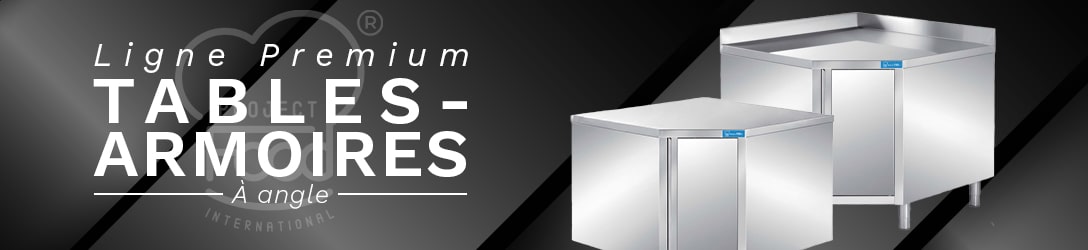 TABLES-ARMOIRES Á ANGLE