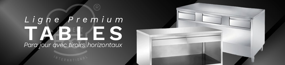 TABLES INOX PAR JOUR AVEC TIROIRS HORIZONTAUX
