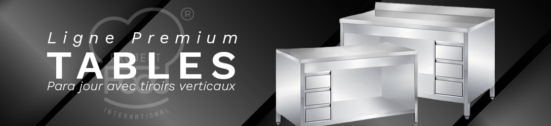 TABLES INOX PAR JOUR AVEC TIROIRS VERTICAUX