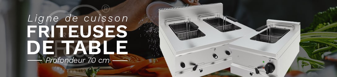 FRITEUSE DE TABLE PROFONDEUR 70 cm