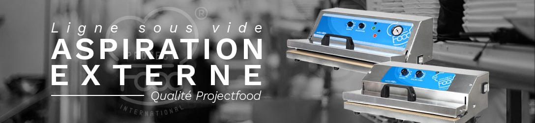 SOUS VIDE À ASPIRATION EXTERNE