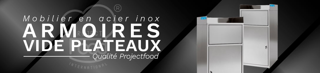 ARMOIRES VIDE PLATEAUX