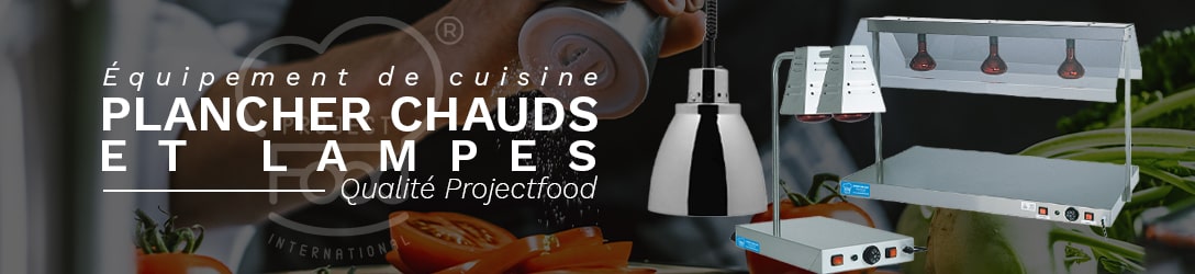 PLANCHER CHAUDS ET LAMPES