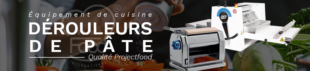 DÉROULEURS DE PÂTE