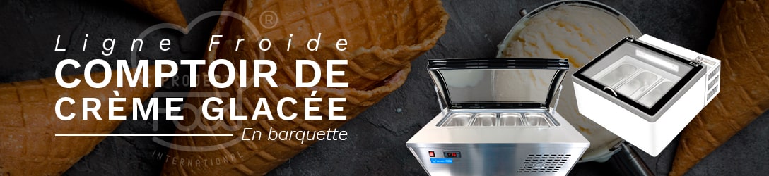 COMPTOIR DE CRÈME GLACÉE EN BARQUETTE
